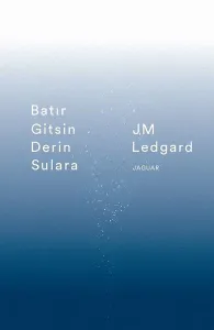 Batır Gitsin Derin Sulara
