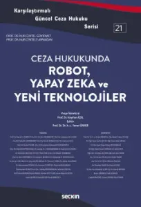 Robot, Yapay Zeka ve Yeni Teknolojiler