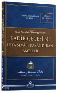 Kadir Gecesi'ni İhya Sevabı Kazandıran Ameller