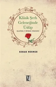 Klâsik Şerh Geleneğinde Üslûp; Kaside-i Bürde Örneği