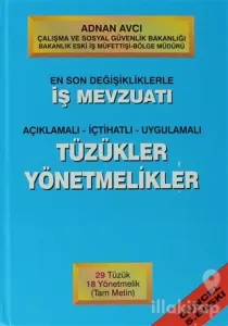 İş Mevzuatı Tüzükler ve Yönetmelikler (Ciltli)