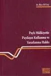 Paylı Mülkiyette Paydaşın Kullanma Ve Yararlanma Hakkı