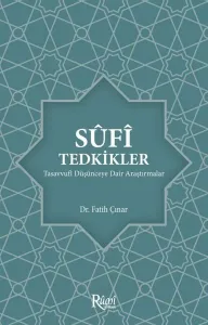 Sufi Tedkikler Tasavvufi Düşünceye Dair Araştırmalar
