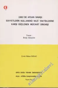 1983'de Afgan Savaşı: Sovyetlerin Kullandığı Nazi Taktiklerine Karşı Güçlenen Mücahit Direnişi -