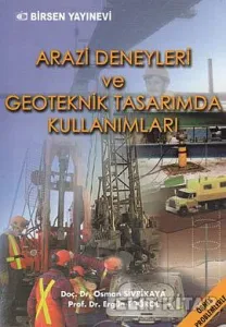 Arazi Deneyleri ve Geoteknik Tasarımda Kullanımları