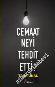 Cemaat Neyi Tehdit Etti? -