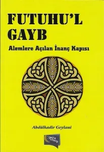 Futuhu'l Gayb Alemlere Açılan İnanç Kapısı - İkinci El Kitap