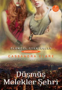 Düşmüş Melekler Şehri; Ölümcül Oyuncaklar 4. kitap