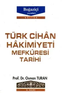 Türk Cihan Hakimiyeti Mefkuresi Tarihi