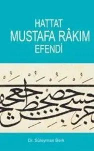 Hattat Mustafa Rakım Efendi