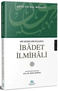 Dört Mezhebe Göre Delilleriyle İbadet İlmihali