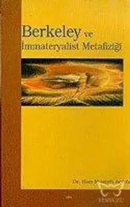 Berkeley ve İmmateryalist Metafiziği