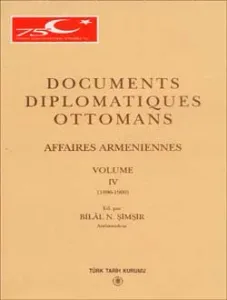 Documents Diplomatiques Ottomans Affaires Armeniennes - IV