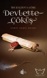 İbn Haldun'a Göre Devlette Çöküş