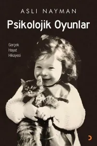 Psikolojik Oyunlar - Gerçek Hayat Hikayesi