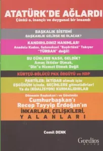 Atatürk'de Ağlardı; Çünkü O, İnançlı ve Duygusal Bir İnsandı
