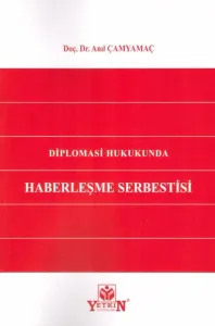 Diplomasi Hukukunda Haberleşme Serbestisi