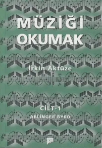 Müziği Okumak Cilt 1