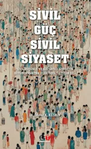 Sivil Güç Sivil Siyaset