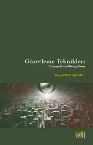 Gözetleme Teknikleri;Ponoptikon - Sinoptikon