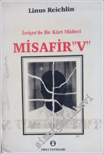 Misafir V: İsviçre'de Bir Kürt Mülteci -        1993