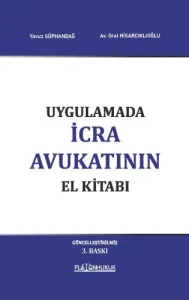 Uygulamada İcra Avukatının El Kitabı