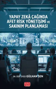 Yapay Zekâ Çağında Afet Risk Yönetişimi ve Sakınım Planlaması
