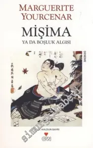 Mişima Ya Da Boşluk Algısı -