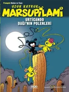 Urticando Dağı'nın Polenleri 5 : Uzun Kuyruk Marsupilami