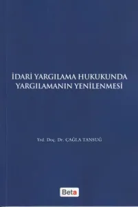 İdari Yargılama Hukukunda Yargılamanın Yenilenmesi
