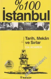 % 100 İstanbul : Tarih Mekan ve Sırlar -         2022