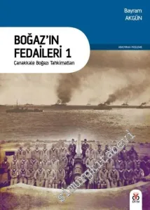 Boğaz'ın Fedaileri 1: Çanakkale Boğazı Tahkimatları -         2018