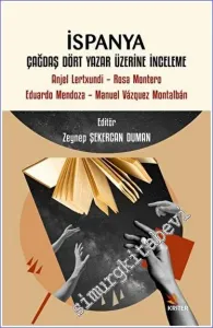 İspanya Çağdaş Dört Yazar Üzerine İnceleme : Anjel Lertxundi - Rosa Montero - Eduardo Mendoza - Manuel Vázquez Montalbán -         2022