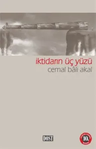 İktidarın Üç Yüzü İktidarın Üç Yüzü