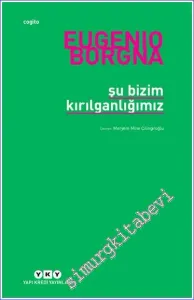 Şu Bizim Kırılganlığımız -         2025