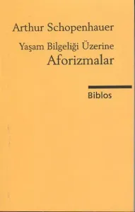 Yaşam Bilgeliği Üzerine Aforizmalar