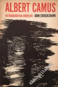 Albert Camus ve Başkaldırma Edebiyatı -        1965