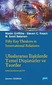 Uluslararası İlişkilerde Temel Düşünürler ve Teoriler