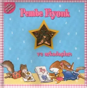 Pembe Fiyonk ve Arkadaşları Pembe Fiyonk ve Arkadaşları