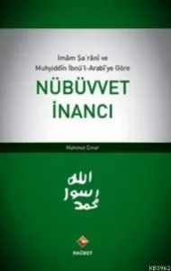 Nübüvvet İnancı; İmam Şarani Ve Muhyiddin İbnü'L-Arabi'Ye Göre