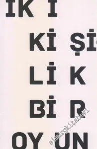 İki Ama İki Değil : İki Kişilik Bir Oyunun Hikayesi -         2012
