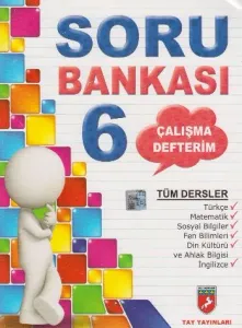 Tay Yayınları 6. Sınıf Tüm Dersler Soru Bankası Çalışma Defterim-YENİ