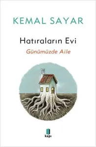 Hatıraların Evi - Günümüzdeki Aile