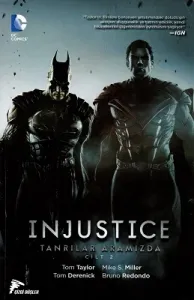 Injustice Cilt 2 Tanrılar Aramızda