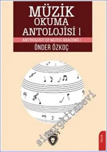 Müzik Okuma Antolojisi 1 = Anthology Of Music Reading -        2022