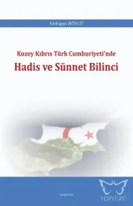 Kuzey Kıbrıs Türk Cumhuriyeti'nde Hadis ve Sünnet Bilinci