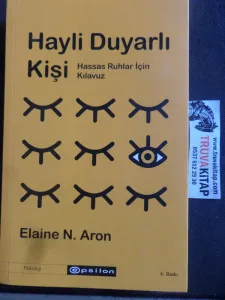 Hayli Duyarlı Kişi Hassas Ruhlar İçin Kılavuz