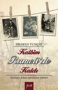 Kalbim Rumeli'de Kaldı