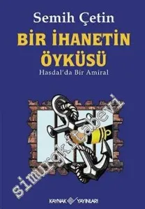 Bir İhanetin Öyküsü: Hasdal'da Bir Amiral -