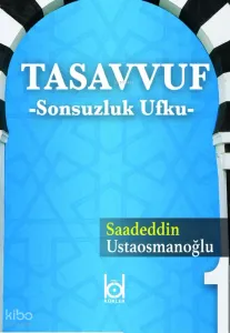 Tasavvuf - Sonsuzluk Ufku